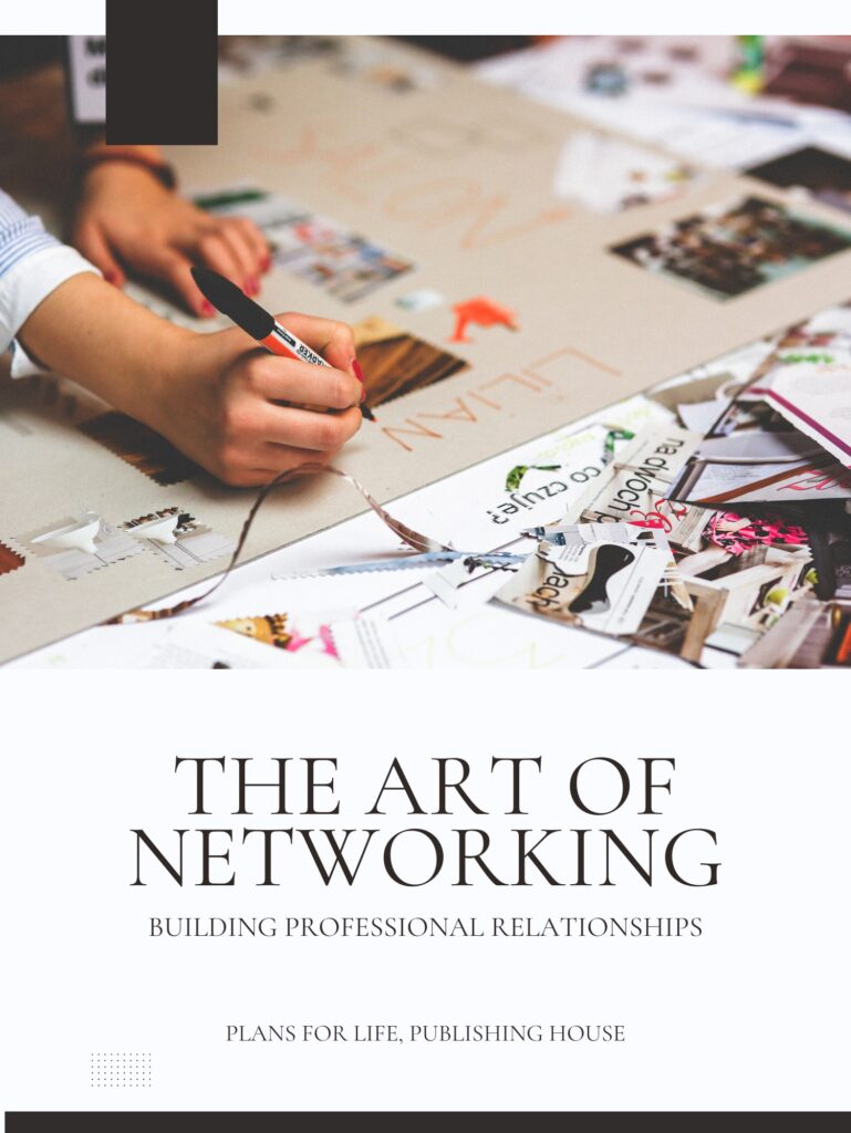 The Art of Networking: Building Professional Relationships