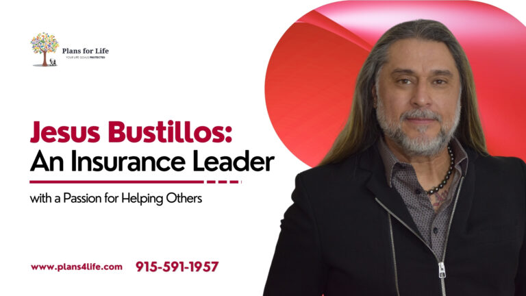 Jesus Bustillos: An Insurance Leader with a Passion for Helping Others